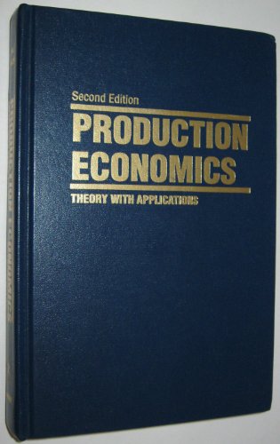 Stock image for Production Economics: Theory With Applications for sale by PAPER CAVALIER US