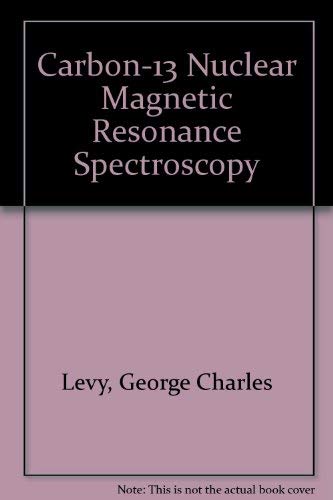 9780894647963: Carbon-13 Nuclear Magnetic Resonance Spectroscopy