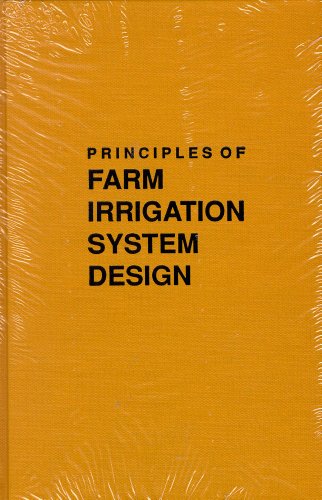 Stock image for Principles of Farm Irrigation System Design for sale by PlumCircle