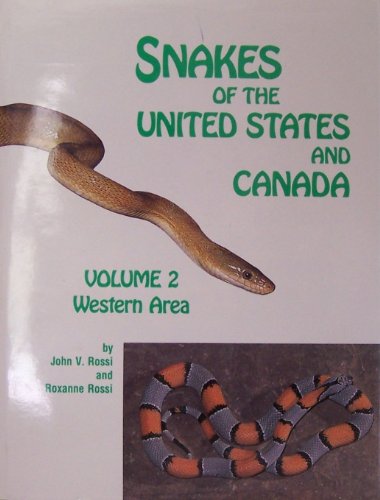 Stock image for Snakes of the United States and Canada: Keeping Them Healthy in Captivity: Western Area for sale by HPB-Red