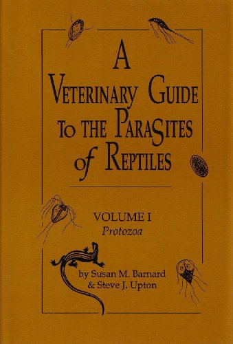 9780894648328: A Veterinary Guide to the Parasites of Reptiles: Protozoa