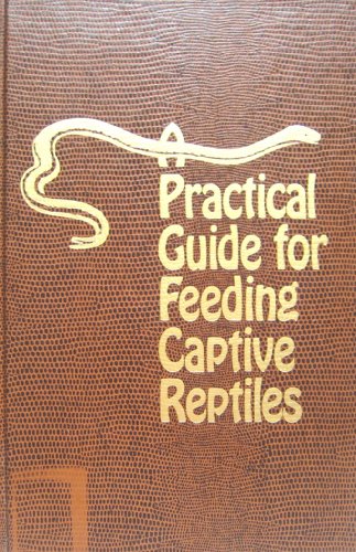 Imagen de archivo de A Practical Guide for Feeding Captive Reptiles a la venta por ThriftBooks-Dallas