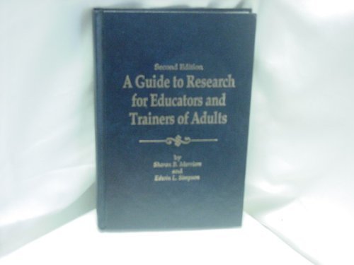 Stock image for A Guide to Research for Educators and Trainers of Adults for sale by Better World Books: West