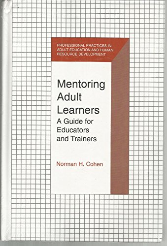 Stock image for Mentoring Adult Learners : A Guide for Educators and Trainers for sale by Better World Books