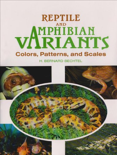 9780894648625: Reptile and Amphibian Variants: Colors, Patterns and Scales