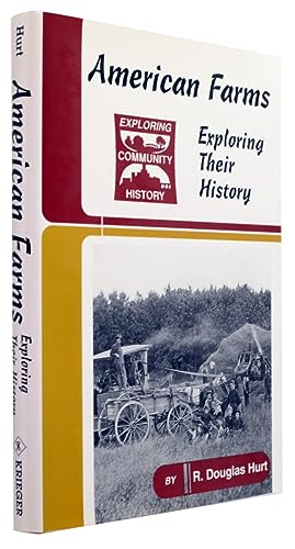 Beispielbild fr American Farms : Exploring Their History zum Verkauf von Better World Books