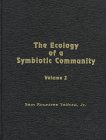 Beispielbild fr The Ecology of a Symbiotic Community: The Component Symbiote Community of the Japanese Lizard Takydromus Tachydromides (Schlegel) (Lacertidae) (Vol 2 (2nd of a 2 Vol Set) zum Verkauf von GF Books, Inc.