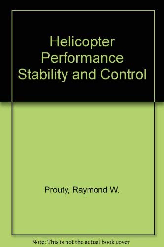 9780894649295: Helicopter Performance Stability and Control