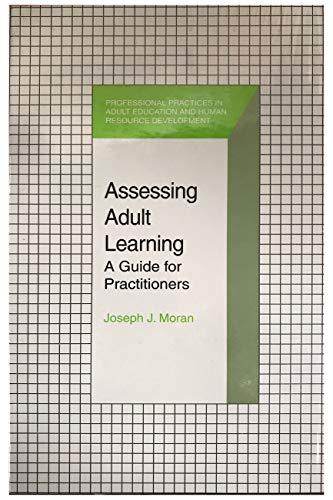 Imagen de archivo de Assessing Adult Learning: A Guide for Practitioners a la venta por P.C. Schmidt, Bookseller