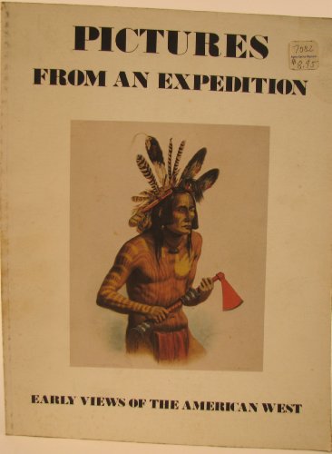 Imagen de archivo de Pictures from an Expedition: Early Views of the American West a la venta por Wonder Book