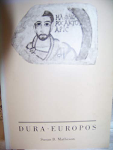 Imagen de archivo de Dura-Europos: The Ancient City and the Yale Collection a la venta por BookMarx Bookstore