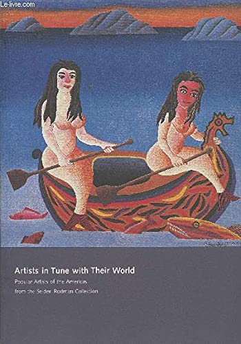 Stock image for Artists in Tune With Their World: Popular Artists of the Americas from the Selden Rodman Collection for sale by Midtown Scholar Bookstore