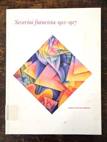 9780894670718: Severini Futurista: 1912-1917