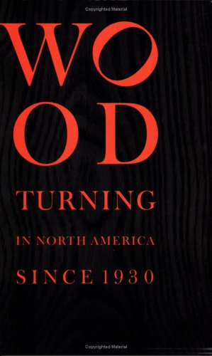 Stock image for Wood Turning in North America Since 1930 for sale by Powell's Bookstores Chicago, ABAA