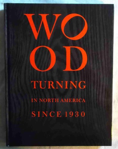 Stock image for Wood Turning in North America Since 1930 for sale by Front Cover Books