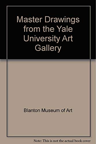 Master Drawings from the Yale University Art Gallery (9780894679629) by Suzanne Boorsch And John Marciari
