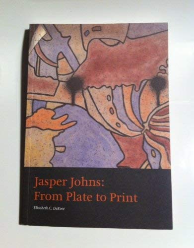 Stock image for Jasper Johns : From Plate to Print for sale by Better World Books: West