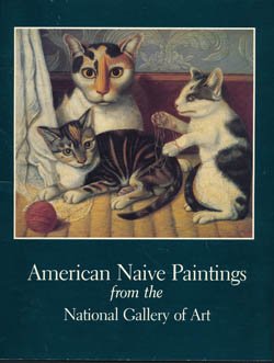 American Naive Paintings from the National Gallery of Art