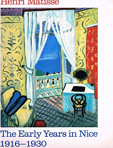 9780894680977: Henri Matisse: The early years in Nice, 1916-1930