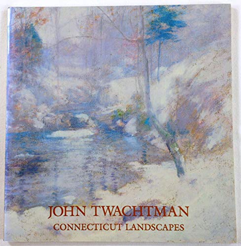 Beispielbild fr John Twachtman: Connecticut landscapes zum Verkauf von Jenson Books Inc