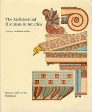 THE ARCHITECTURAL HISTORIAN IN AMERICA. Studies In The History Of Art.