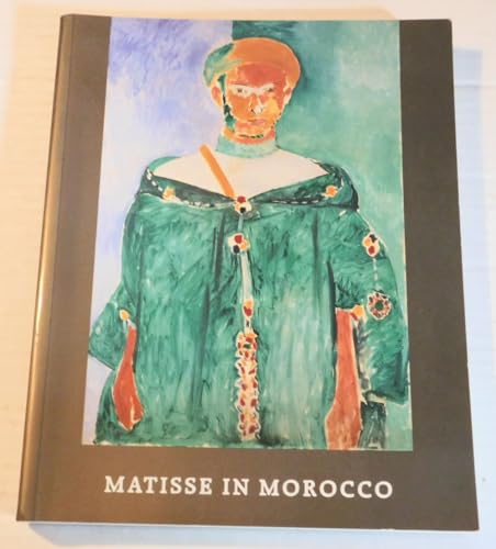 9780894681400: Matisse in Morocco: Paintings & Drawings, 1912-1913