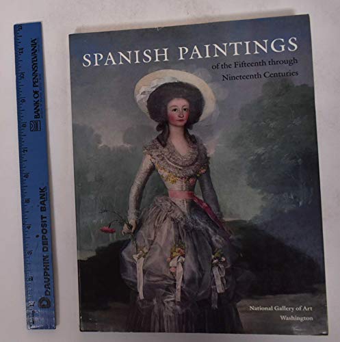 Imagen de archivo de Spanish Paintings of the 15th Through 19th Centuries a la venta por Wonder Book
