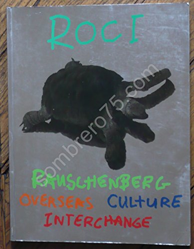 9780894681608: Rauschenberg Overseas Culture Interchange