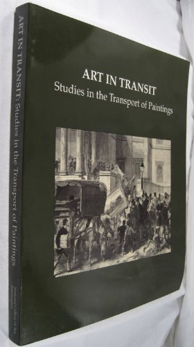 Stock image for Art in Transit: Handbook for Packing and Transporting Paintings for sale by michael diesman