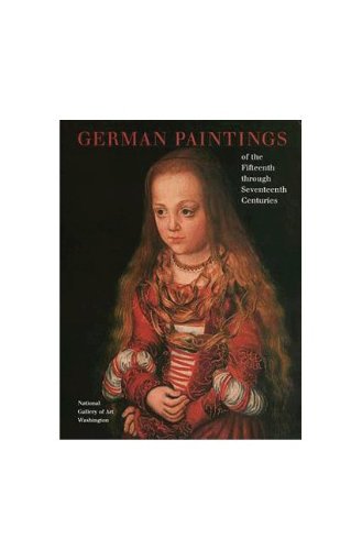 German Paintings of the Fifteenth through Seventeenth Centuries (A ^APublication of the National Gallery of Art, Washington) (9780894681882) by Hand, John Oliver; Hand, John O.