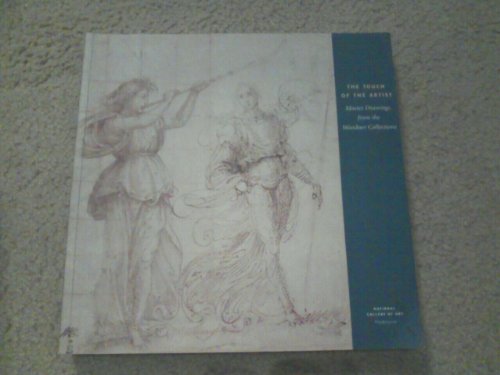 Stock image for The Touch of the Artist: Master Drawings from the Woodner Collections for sale by Housing Works Online Bookstore