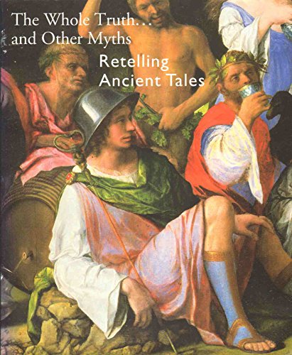 9780894682674: The Whole Truth-- And Other Myths: Retelling Ancient Tales