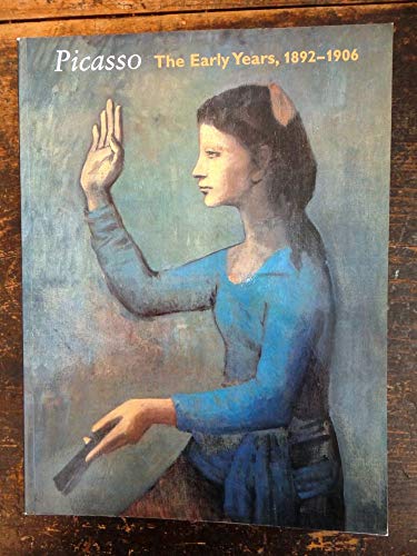 Imagen de archivo de Picasso--The Early Years, 1892-1906 a la venta por ThriftBooks-Atlanta