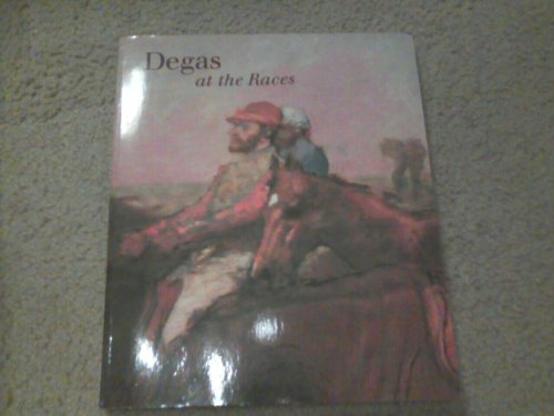 Beispielbild fr Degas at the Races zum Verkauf von Books of the Smoky Mountains
