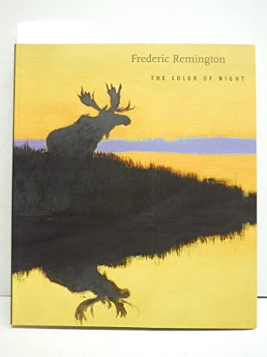 9780894682995: Frederic Remington: The Color of Night