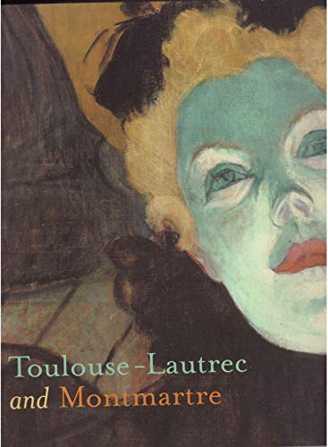 Beispielbild fr Toulouse-lautrec And Montmartre zum Verkauf von HPB-Ruby