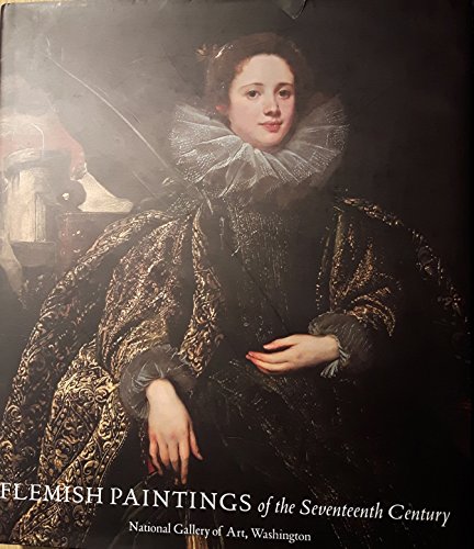 Flemish Paintings of the Seventeenth Century (A ^APublication of the National Gallery of Art, Washington) (9780894683480) by Wheelock Jr., Arthur K.