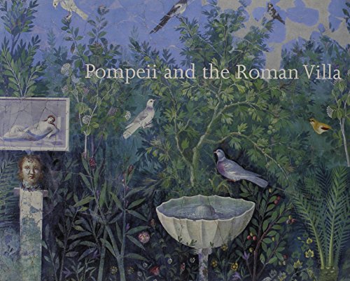 Imagen de archivo de Pompeii and the Roman Villa : Art and Culture Around the Bay of Naples a la venta por Books From California