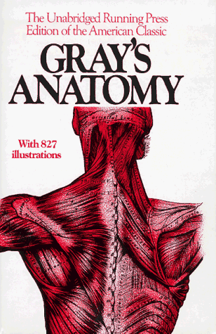 Beispielbild fr Gray's Anatomy : The Unabridged Running Press Edition of the American Classic zum Verkauf von Better World Books