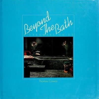 Beyond the Bath: A Dreamer's Guide