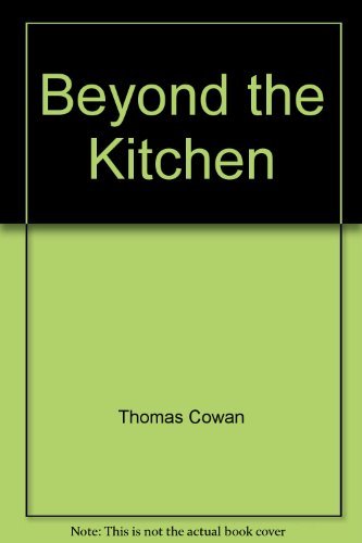 Beispielbild fr Beyond the Kitchen : A Dreamer's Guide zum Verkauf von Better World Books