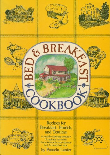 9780894713293: Bed and Breakfast Cook Book: Recipes for Breakfast, Brunch and Teatime