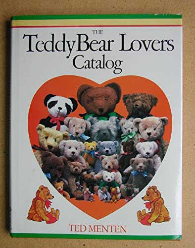 9780894714139: The Teddy Bear Lovers Catalog