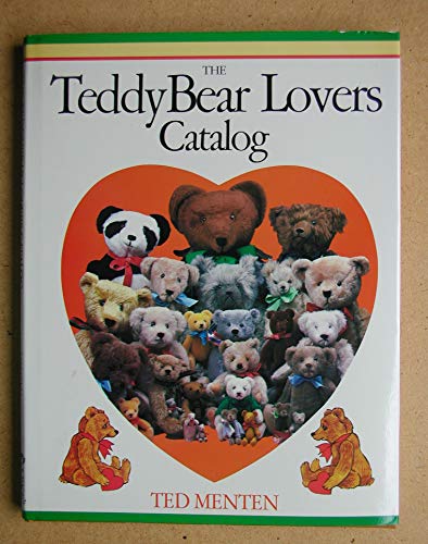 Stock image for The TeddyBear Lovers Catalog for sale by BookMarx Bookstore