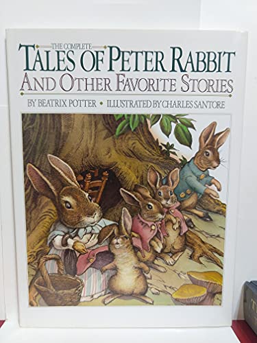 Beispielbild fr The Complete Tales of Peter Rabbit and Other Favorite Stories zum Verkauf von SecondSale