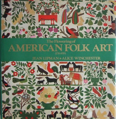 Imagen de archivo de The Flowering of American Folk Art, 1776-1876 a la venta por ZBK Books