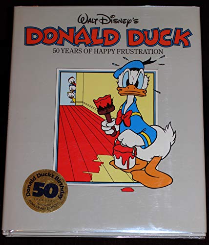 Imagen de archivo de Walt Disney's Donald Duck: 50 Years of Happy Frustration a la venta por HPB Inc.