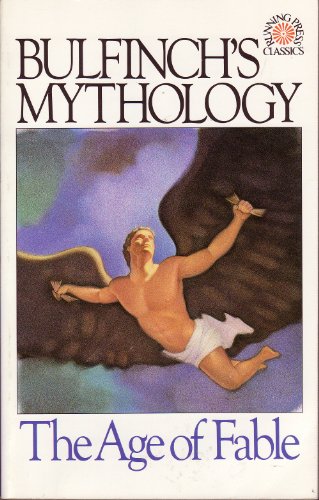 Beispielbild fr Bulfinch's Mythology: The Age of Fable (Running Press Classics) zum Verkauf von medimops