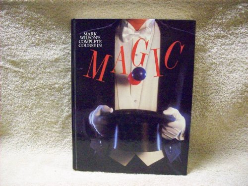 Imagen de archivo de Mark Wilson's Complete Course in Magic a la venta por KuleliBooks