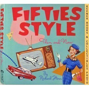 Stock image for Fifties Style : Then and Now for sale by Better World Books: West